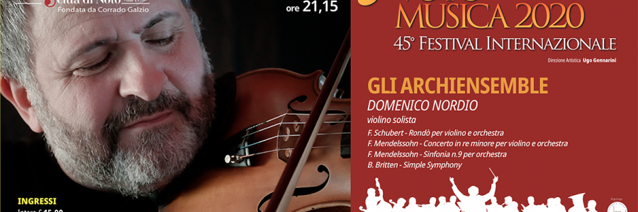 Il violinista Domenico Nordio e “Gli Archi Ensemble” ospiti a Notomusica